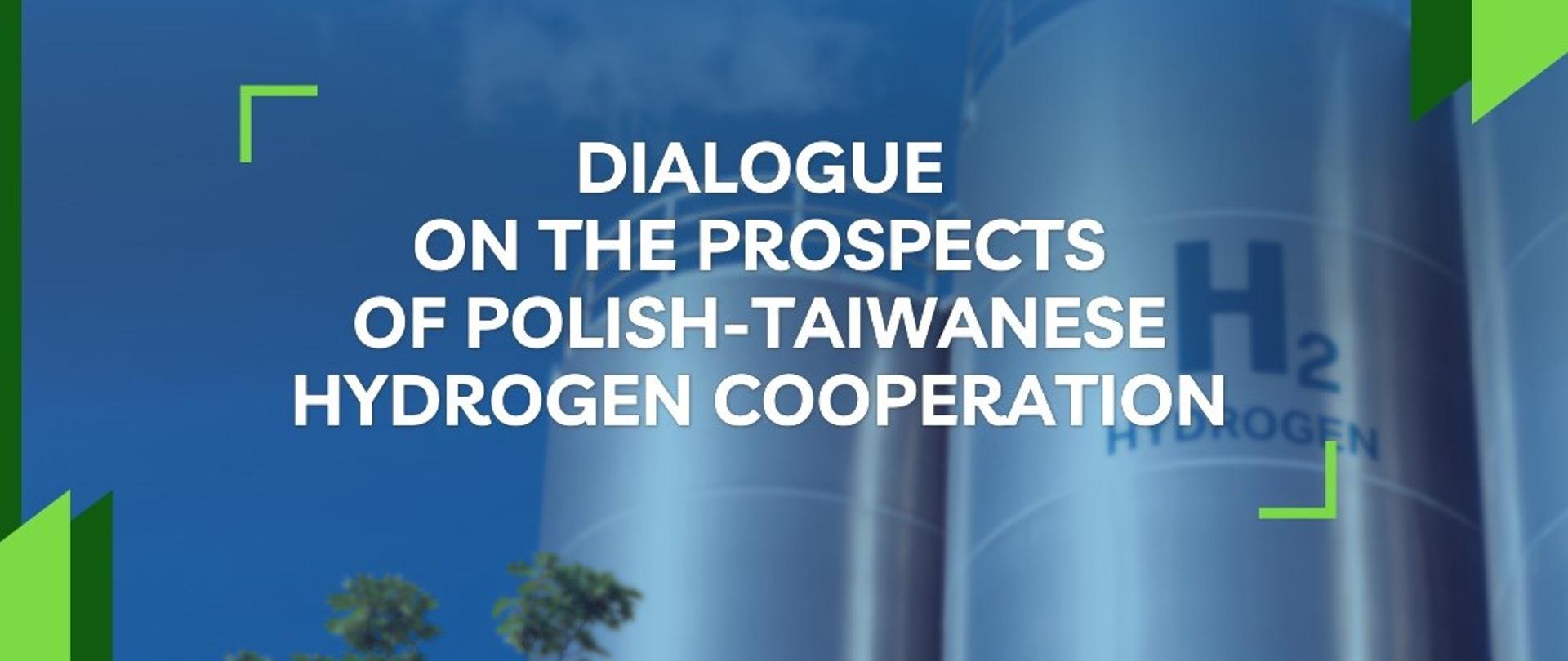 Dialogue on the Prospects of Polish-Taiwanese Hydrogen Cooperation
