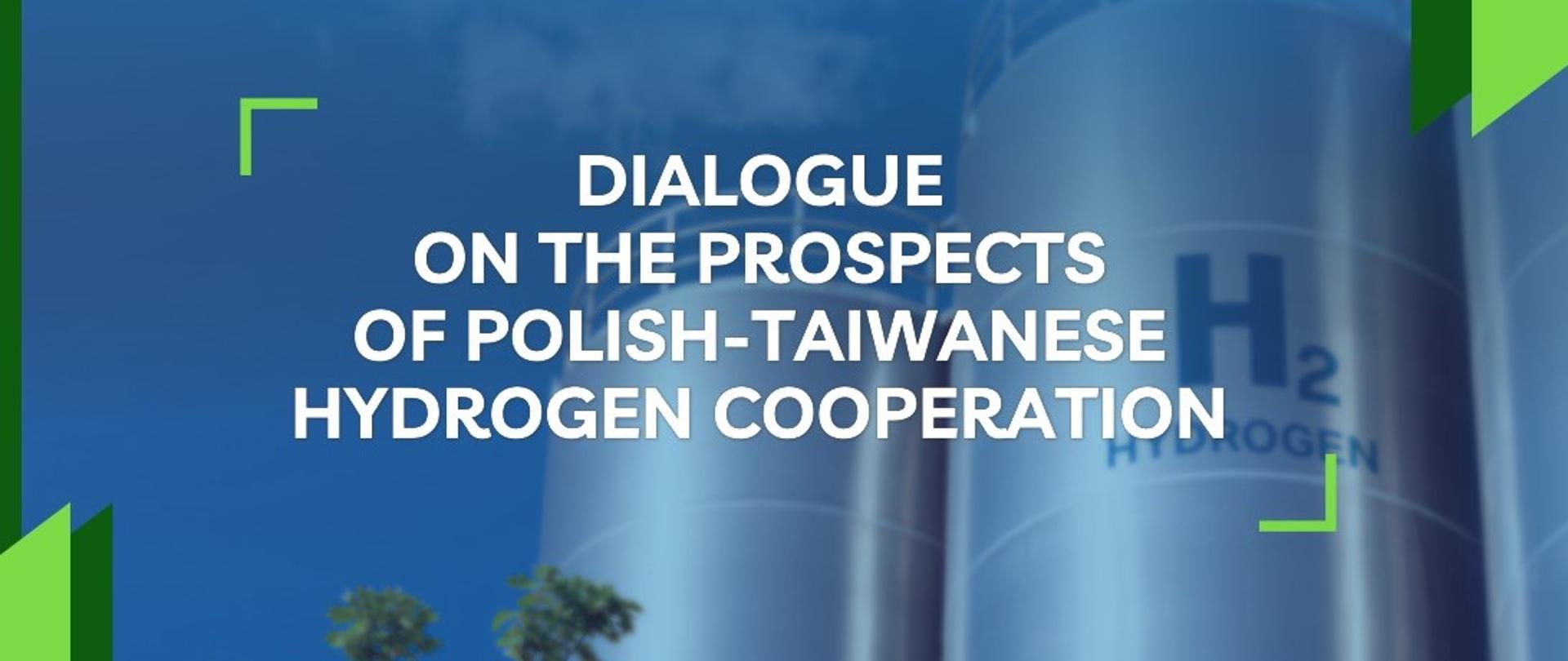 Dialogue on the Prospects of Polish-Taiwanese Hydrogen Cooperation